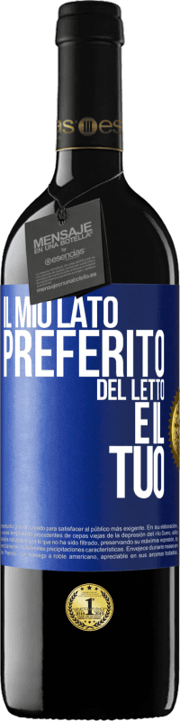 39,95 € Spedizione Gratuita | Vino rosso Edizione RED MBE Riserva Il mio lato preferito del letto è il tuo Etichetta Blu. Etichetta personalizzabile Riserva 12 Mesi Raccogliere 2014 Tempranillo