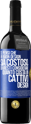 39,95 € Spedizione Gratuita | Vino rosso Edizione RED MBE Riserva Se pensi che un buon design sia costoso, dovresti considerare quanto costa un cattivo design Etichetta Blu. Etichetta personalizzabile Riserva 12 Mesi Raccogliere 2014 Tempranillo