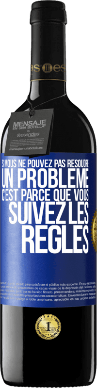 39,95 € Envoi gratuit | Vin rouge Édition RED MBE Réserve Si vous ne pouvez pas résoudre un problème, c'est parce que vous suivez les règles Étiquette Bleue. Étiquette personnalisable Réserve 12 Mois Récolte 2016 Tempranillo