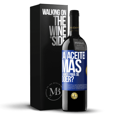 «Já aceitei, mas quando para de doer?» Edição RED MBE Reserva