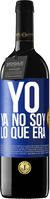 39,95 € Envío gratis | Vino Tinto Edición RED MBE Reserva Yo ya no soy lo que era Etiqueta Azul. Etiqueta personalizable Reserva 12 Meses Cosecha 2014 Tempranillo