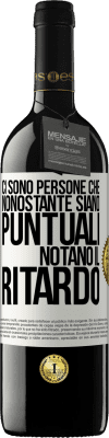 39,95 € Spedizione Gratuita | Vino rosso Edizione RED MBE Riserva Ci sono persone che, nonostante siano puntuali, notano il ritardo Etichetta Bianca. Etichetta personalizzabile Riserva 12 Mesi Raccogliere 2015 Tempranillo