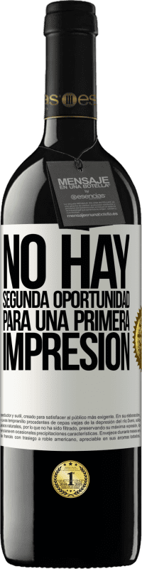 39,95 € Envío gratis | Vino Tinto Edición RED MBE Reserva No hay una segunda oportunidad para una primera impresión Etiqueta Blanca. Etiqueta personalizable Reserva 12 Meses Cosecha 2016 Tempranillo