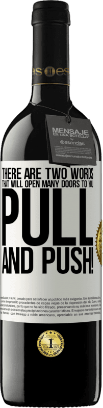 39,95 € 送料無料 | 赤ワイン REDエディション MBE 予約する あなたに多くの扉を開く2つの言葉があります ホワイトラベル. カスタマイズ可能なラベル 予約する 12 月 収穫 2016 Tempranillo