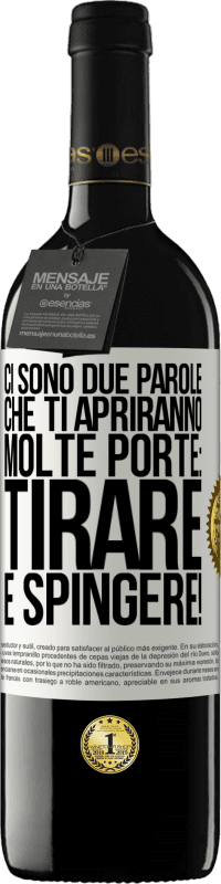 39,95 € Spedizione Gratuita | Vino rosso Edizione RED MBE Riserva Ci sono due parole che ti apriranno molte porte: tirare e spingere! Etichetta Bianca. Etichetta personalizzabile Riserva 12 Mesi Raccogliere 2016 Tempranillo