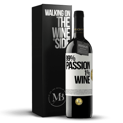 «99% passion, 1% wine» REDエディション MBE 予約する