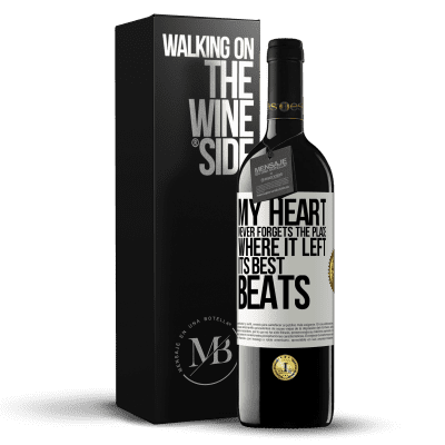 «My heart never forgets the place where it left its best beats» RED Edition MBE Reserve