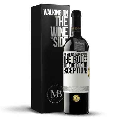 «The young man knows the rules, but the old the exceptions» RED Edition MBE Reserve