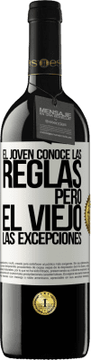 39,95 € Envío gratis | Vino Tinto Edición RED MBE Reserva El joven conoce las reglas, pero el viejo las excepciones Etiqueta Blanca. Etiqueta personalizable Reserva 12 Meses Cosecha 2015 Tempranillo