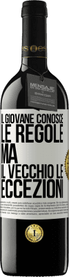 39,95 € Spedizione Gratuita | Vino rosso Edizione RED MBE Riserva Il giovane conosce le regole, ma il vecchio le eccezioni Etichetta Bianca. Etichetta personalizzabile Riserva 12 Mesi Raccogliere 2014 Tempranillo