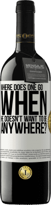 39,95 € Free Shipping | Red Wine RED Edition MBE Reserve where does one go when he doesn't want to be anywhere? White Label. Customizable label Reserve 12 Months Harvest 2016 Tempranillo