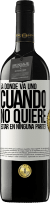 39,95 € Envío gratis | Vino Tinto Edición RED MBE Reserva ¿A dónde va uno cuando no quiere estar en ninguna parte? Etiqueta Blanca. Etiqueta personalizable Reserva 12 Meses Cosecha 2015 Tempranillo