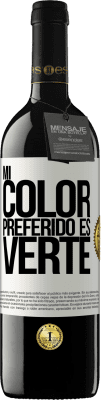 39,95 € 免费送货 | 红酒 RED版 MBE 预订 Mi color preferido es: verte 白标. 可自定义的标签 预订 12 个月 收成 2015 Tempranillo