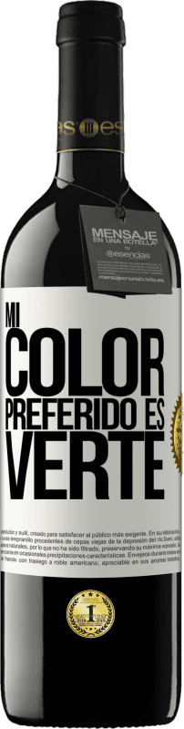 39,95 € 免费送货 | 红酒 RED版 MBE 预订 Mi color preferido es: verte 白标. 可自定义的标签 预订 12 个月 收成 2014 Tempranillo