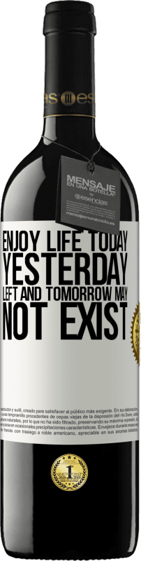 39,95 € 送料無料 | 赤ワイン REDエディション MBE 予約する 今日の生活をお楽しみください。昨日は残り、明日は存在しない可能性があります ホワイトラベル. カスタマイズ可能なラベル 予約する 12 月 収穫 2016 Tempranillo