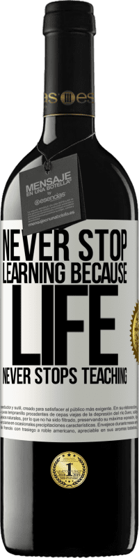 39,95 € Free Shipping | Red Wine RED Edition MBE Reserve Never stop learning because life never stops teaching White Label. Customizable label Reserve 12 Months Harvest 2015 Tempranillo