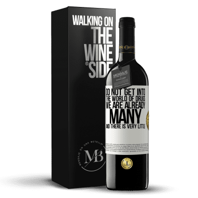 «Do not get into the world of drugs ... We are already many and there is very little» RED Edition MBE Reserve