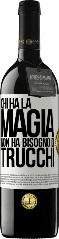 39,95 € Spedizione Gratuita | Vino rosso Edizione RED MBE Riserva Chi ha la magia non ha bisogno di trucchi Etichetta Bianca. Etichetta personalizzabile Riserva 12 Mesi Raccogliere 2015 Tempranillo