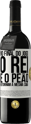 39,95 € Envio grátis | Vinho tinto Edição RED MBE Reserva No final do jogo, o rei e o peão retornam à mesma caixa Etiqueta Branca. Etiqueta personalizável Reserva 12 Meses Colheita 2016 Tempranillo