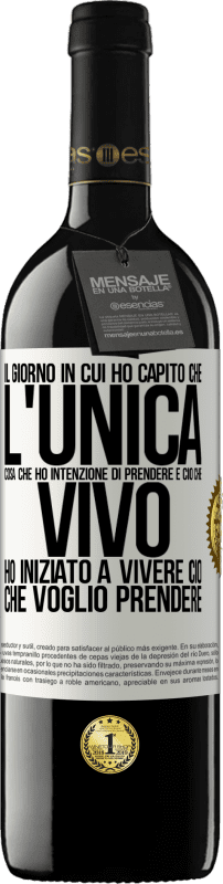 39,95 € Spedizione Gratuita | Vino rosso Edizione RED MBE Riserva Il giorno in cui ho capito che l'unica cosa che ho intenzione di prendere è ciò che vivo, ho iniziato a vivere ciò che Etichetta Bianca. Etichetta personalizzabile Riserva 12 Mesi Raccogliere 2015 Tempranillo