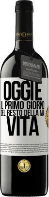 39,95 € Spedizione Gratuita | Vino rosso Edizione RED MBE Riserva Oggi è il primo giorno del resto della mia vita Etichetta Bianca. Etichetta personalizzabile Riserva 12 Mesi Raccogliere 2014 Tempranillo