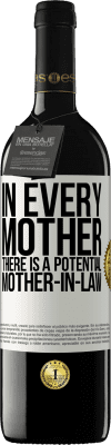 39,95 € 送料無料 | 赤ワイン REDエディション MBE 予約する すべての母親には潜在的な義理の母親がいます ホワイトラベル. カスタマイズ可能なラベル 予約する 12 月 収穫 2016 Tempranillo
