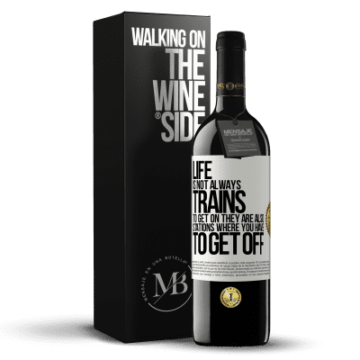 «Life is not always trains to get on, they are also stations where you have to get off» RED Edition MBE Reserve