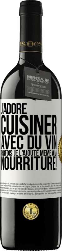 39,95 € Envoi gratuit | Vin rouge Édition RED MBE Réserve J'adore cuisiner avec du vin. Parfois je l'ajoute même à la nourriture! Étiquette Blanche. Étiquette personnalisable Réserve 12 Mois Récolte 2015 Tempranillo