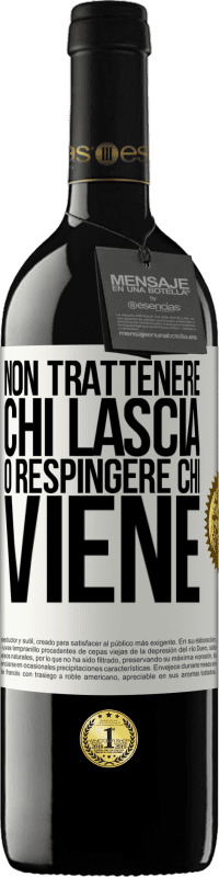 39,95 € Spedizione Gratuita | Vino rosso Edizione RED MBE Riserva Non trattenere chi lascia o respingere chi viene Etichetta Bianca. Etichetta personalizzabile Riserva 12 Mesi Raccogliere 2015 Tempranillo