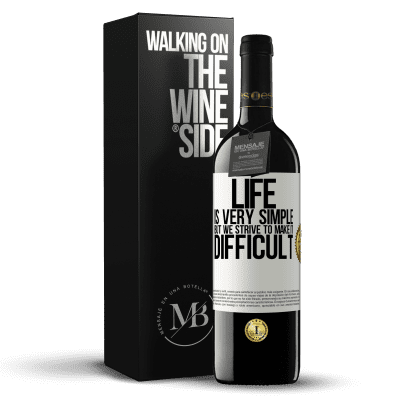 «Life is very simple, but we strive to make it difficult» RED Edition MBE Reserve