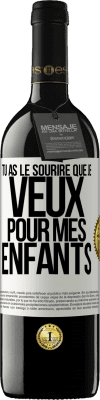 39,95 € Envoi gratuit | Vin rouge Édition RED MBE Réserve Tu as le sourire que je veux pour mes enfants Étiquette Blanche. Étiquette personnalisable Réserve 12 Mois Récolte 2015 Tempranillo