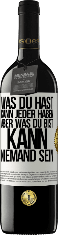 39,95 € Kostenloser Versand | Rotwein RED Ausgabe MBE Reserve Was du hast, kann jeder haben, aber was du bist, kann niemand sein Weißes Etikett. Anpassbares Etikett Reserve 12 Monate Ernte 2016 Tempranillo