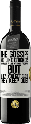 39,95 € 送料無料 | 赤ワイン REDエディション MBE 予約する ゴシップはクリケットのようなもので、遠くから多くの音を立てますが、近づいたときは静かになります ホワイトラベル. カスタマイズ可能なラベル 予約する 12 月 収穫 2016 Tempranillo