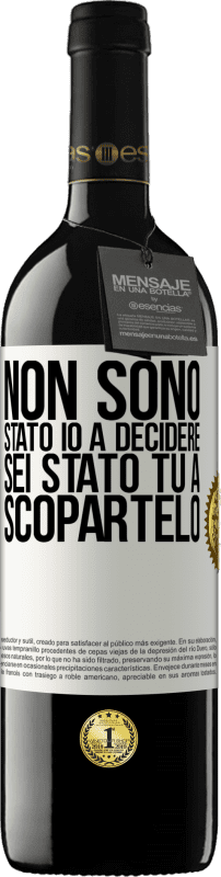 39,95 € Spedizione Gratuita | Vino rosso Edizione RED MBE Riserva Non sono stato io a decidere, sei stato tu a scopartelo Etichetta Bianca. Etichetta personalizzabile Riserva 12 Mesi Raccogliere 2015 Tempranillo