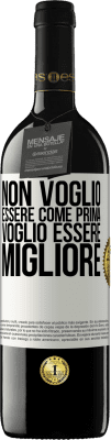 39,95 € Spedizione Gratuita | Vino rosso Edizione RED MBE Riserva Non voglio essere come prima, voglio essere migliore Etichetta Bianca. Etichetta personalizzabile Riserva 12 Mesi Raccogliere 2014 Tempranillo