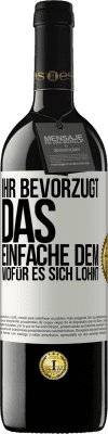 39,95 € Kostenloser Versand | Rotwein RED Ausgabe MBE Reserve Ihr bevorzugt das Einfache dem, wofür es sich lohnt Weißes Etikett. Anpassbares Etikett Reserve 12 Monate Ernte 2016 Tempranillo