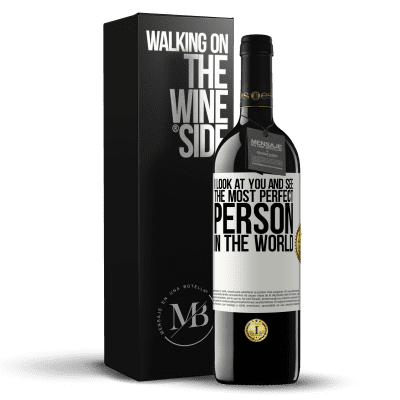 «I look at you and see the most perfect person in the world» RED Edition MBE Reserve