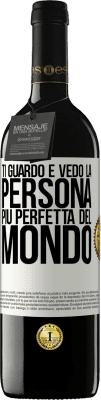 39,95 € Spedizione Gratuita | Vino rosso Edizione RED MBE Riserva Ti guardo e vedo la persona più perfetta del mondo Etichetta Bianca. Etichetta personalizzabile Riserva 12 Mesi Raccogliere 2014 Tempranillo