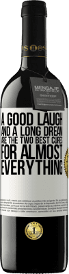 39,95 € Free Shipping | Red Wine RED Edition MBE Reserve A good laugh and a long dream are the two best cures for almost everything White Label. Customizable label Reserve 12 Months Harvest 2015 Tempranillo