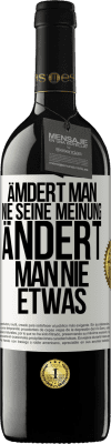39,95 € Kostenloser Versand | Rotwein RED Ausgabe MBE Reserve Ämdert man nie seine Meinung, ändert man nie etwas Weißes Etikett. Anpassbares Etikett Reserve 12 Monate Ernte 2016 Tempranillo