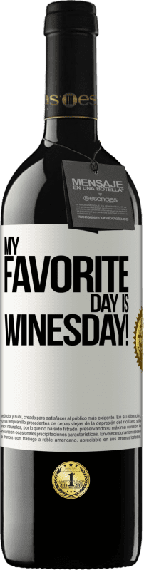 39,95 € 送料無料 | 赤ワイン REDエディション MBE 予約する My favorite day is winesday! ホワイトラベル. カスタマイズ可能なラベル 予約する 12 月 収穫 2016 Tempranillo
