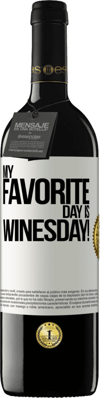 39,95 € Spedizione Gratuita | Vino rosso Edizione RED MBE Riserva My favorite day is winesday! Etichetta Bianca. Etichetta personalizzabile Riserva 12 Mesi Raccogliere 2014 Tempranillo