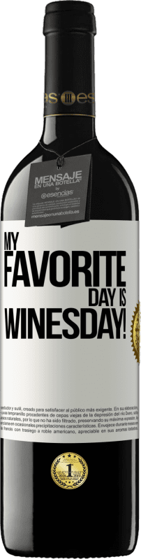 39,95 € Envio grátis | Vinho tinto Edição RED MBE Reserva My favorite day is winesday! Etiqueta Branca. Etiqueta personalizável Reserva 12 Meses Colheita 2014 Tempranillo