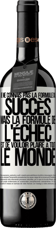 39,95 € Envoi gratuit | Vin rouge Édition RED MBE Réserve Je ne connais pas la formule du succès, mais la formule de l'échec est de vouloir plaire à tout le monde Étiquette Blanche. Étiquette personnalisable Réserve 12 Mois Récolte 2015 Tempranillo