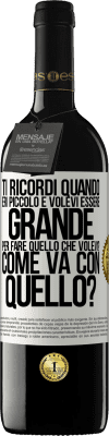 39,95 € Spedizione Gratuita | Vino rosso Edizione RED MBE Riserva ti ricordi quando eri piccolo e volevi essere grande per fare quello che volevi? Come va con quello? Etichetta Bianca. Etichetta personalizzabile Riserva 12 Mesi Raccogliere 2015 Tempranillo