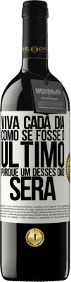 39,95 € Envio grátis | Vinho tinto Edição RED MBE Reserva Viva cada dia como se fosse o último, porque um desses dias será Etiqueta Branca. Etiqueta personalizável Reserva 12 Meses Colheita 2014 Tempranillo