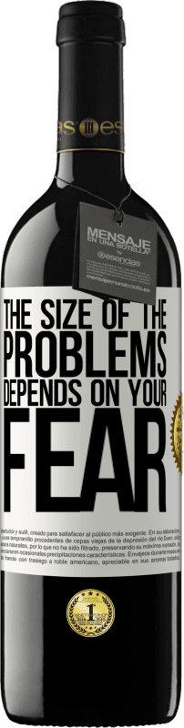 39,95 € Free Shipping | Red Wine RED Edition MBE Reserve The size of the problems depends on your fear White Label. Customizable label Reserve 12 Months Harvest 2015 Tempranillo