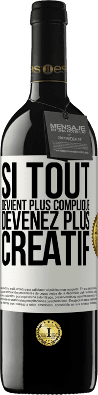 39,95 € Envoi gratuit | Vin rouge Édition RED MBE Réserve Si tout devient plus compliqué, devenez plus créatif Étiquette Blanche. Étiquette personnalisable Réserve 12 Mois Récolte 2015 Tempranillo