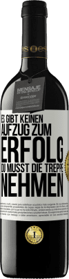 39,95 € Kostenloser Versand | Rotwein RED Ausgabe MBE Reserve Es gibt keinen Aufzug zum Erfolg. Du musst die Treppe nehmen Weißes Etikett. Anpassbares Etikett Reserve 12 Monate Ernte 2015 Tempranillo