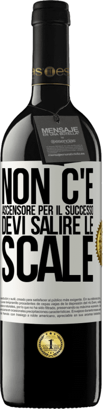 39,95 € Spedizione Gratuita | Vino rosso Edizione RED MBE Riserva Non c'è ascensore per il successo. Devi salire le scale Etichetta Bianca. Etichetta personalizzabile Riserva 12 Mesi Raccogliere 2016 Tempranillo